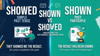 Shown vs Showed