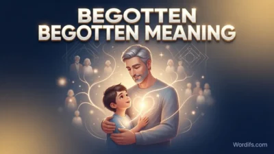 Begotten Meaning
