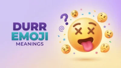Durr Emoji Meanings