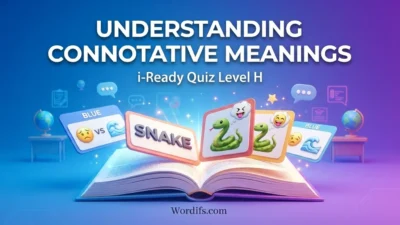 Understanding Connotative Meanings i-Ready Quiz Level H